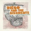 Link to more information on Diego & The Dissidents - opens in a pop up window