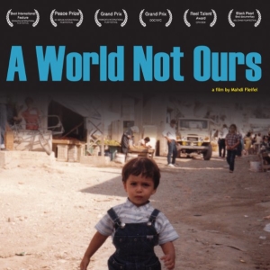 A World Not Ours (Film)