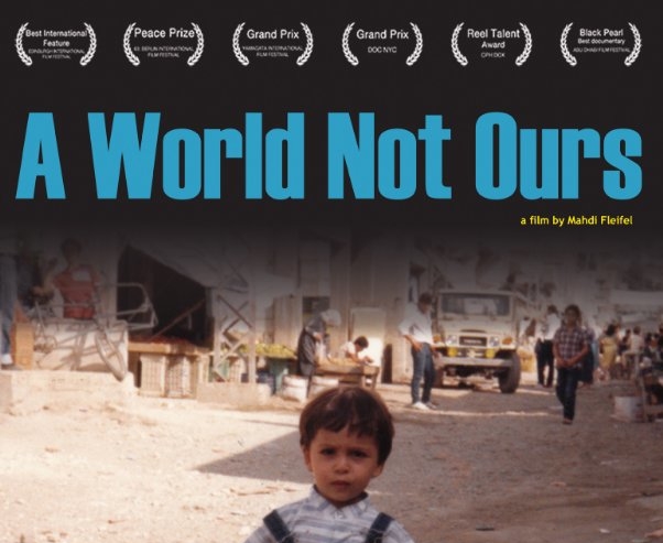 A World Not Ours (Film)